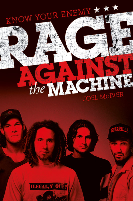 Know Your Enemy: The Story of Rage Against the Machine