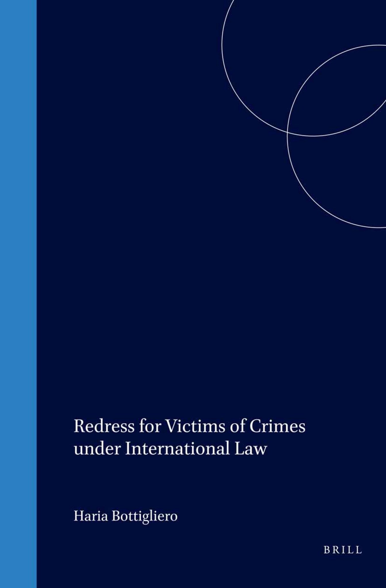 Redress for Victims of Crimes under International Law