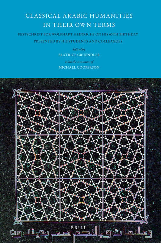 Classical Arabic Humanities in Their Own Terms