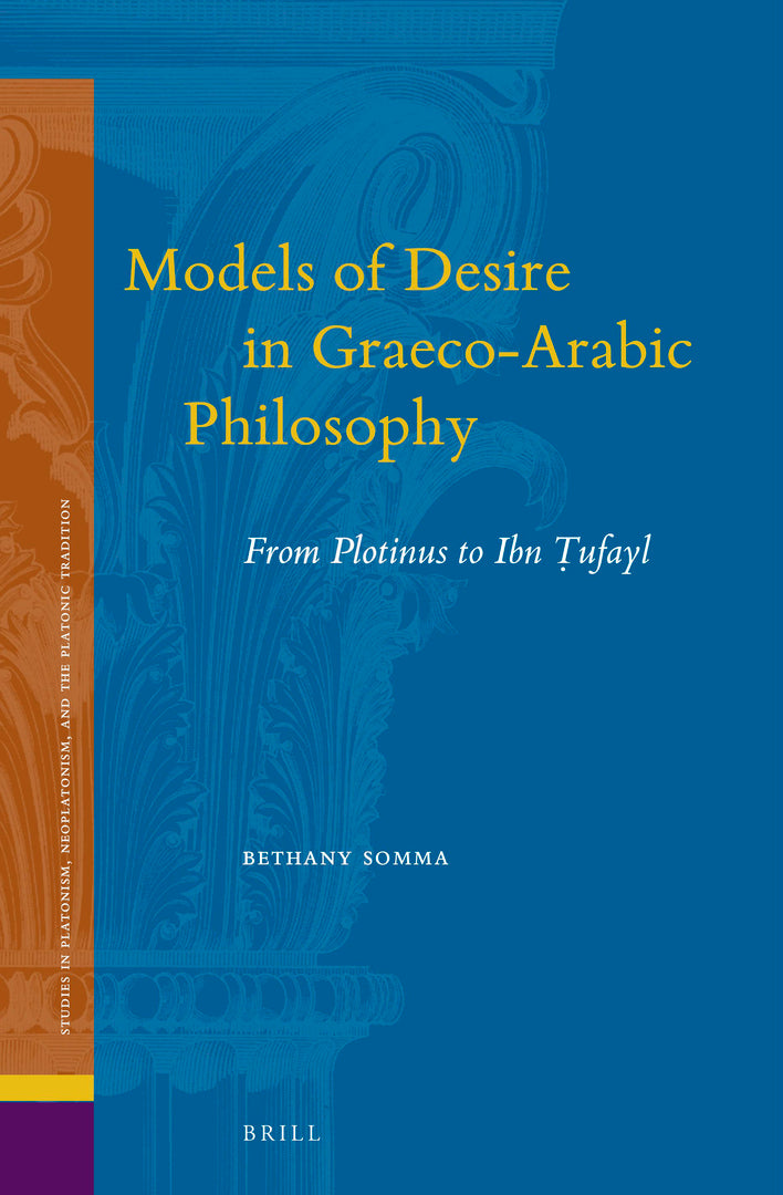 Cover image for Models of Desire in Graeco-Arabic Philosophy ISBN 9789004460836