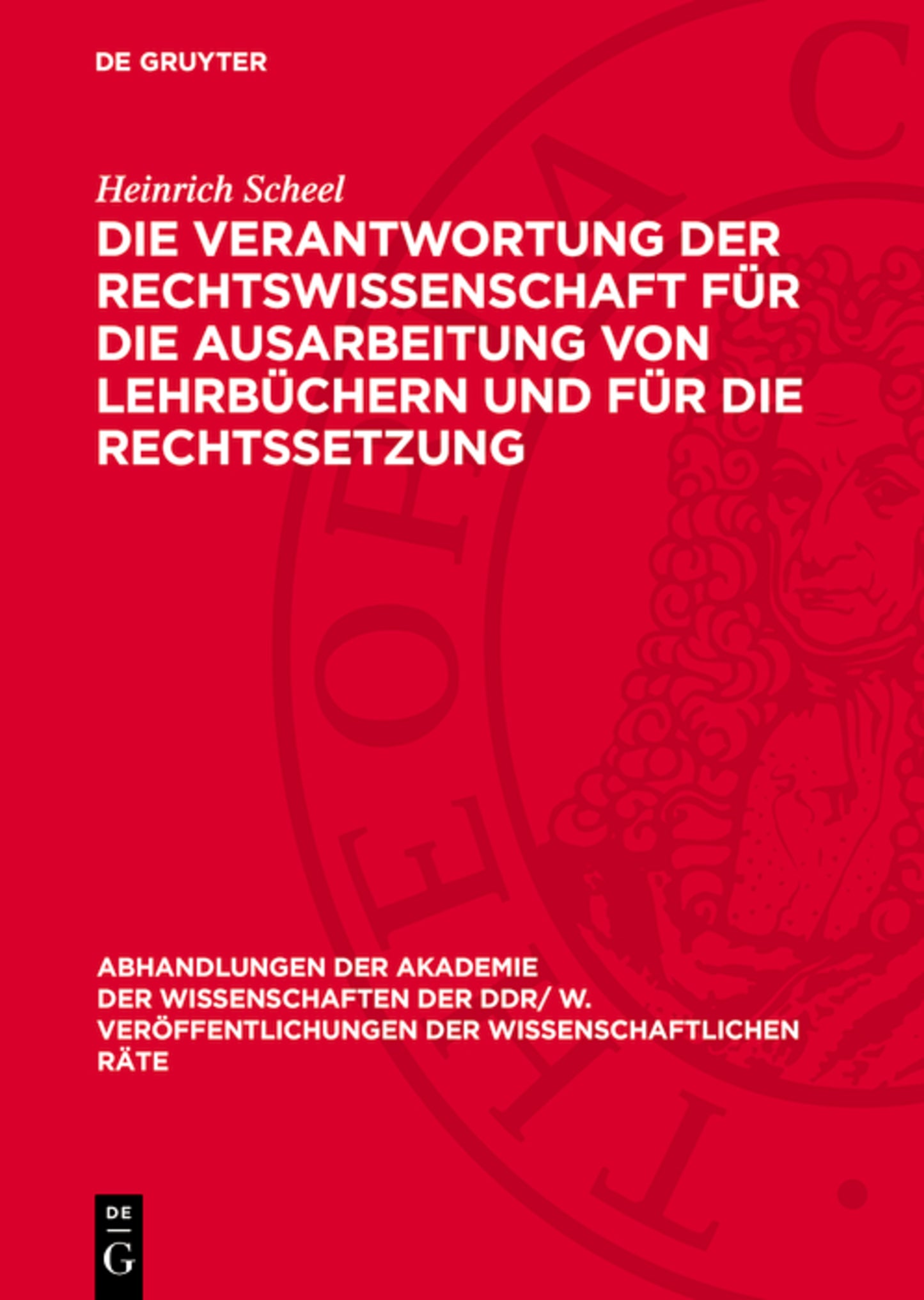 Die Verantwortung der Rechtswissenschaft für die Ausarbeitung von Lehrbüchern und für die Rechtssetzung
