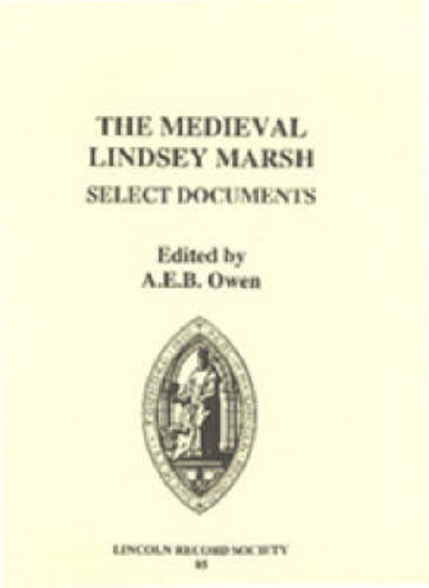 Cover image for The Medieval Lindsey Marsh: Select Documents ISBN 9780901503589