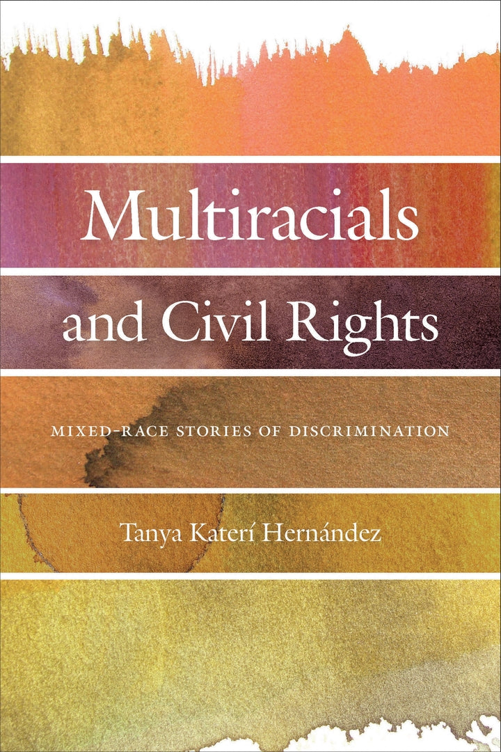 Cover image for Multiracials and Civil Rights ISBN 9781479806065