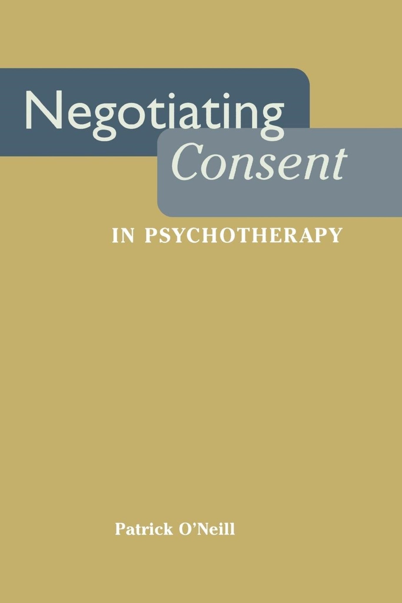 Cover image for Negotiating Consent in Psychotherapy ISBN 9780814761953