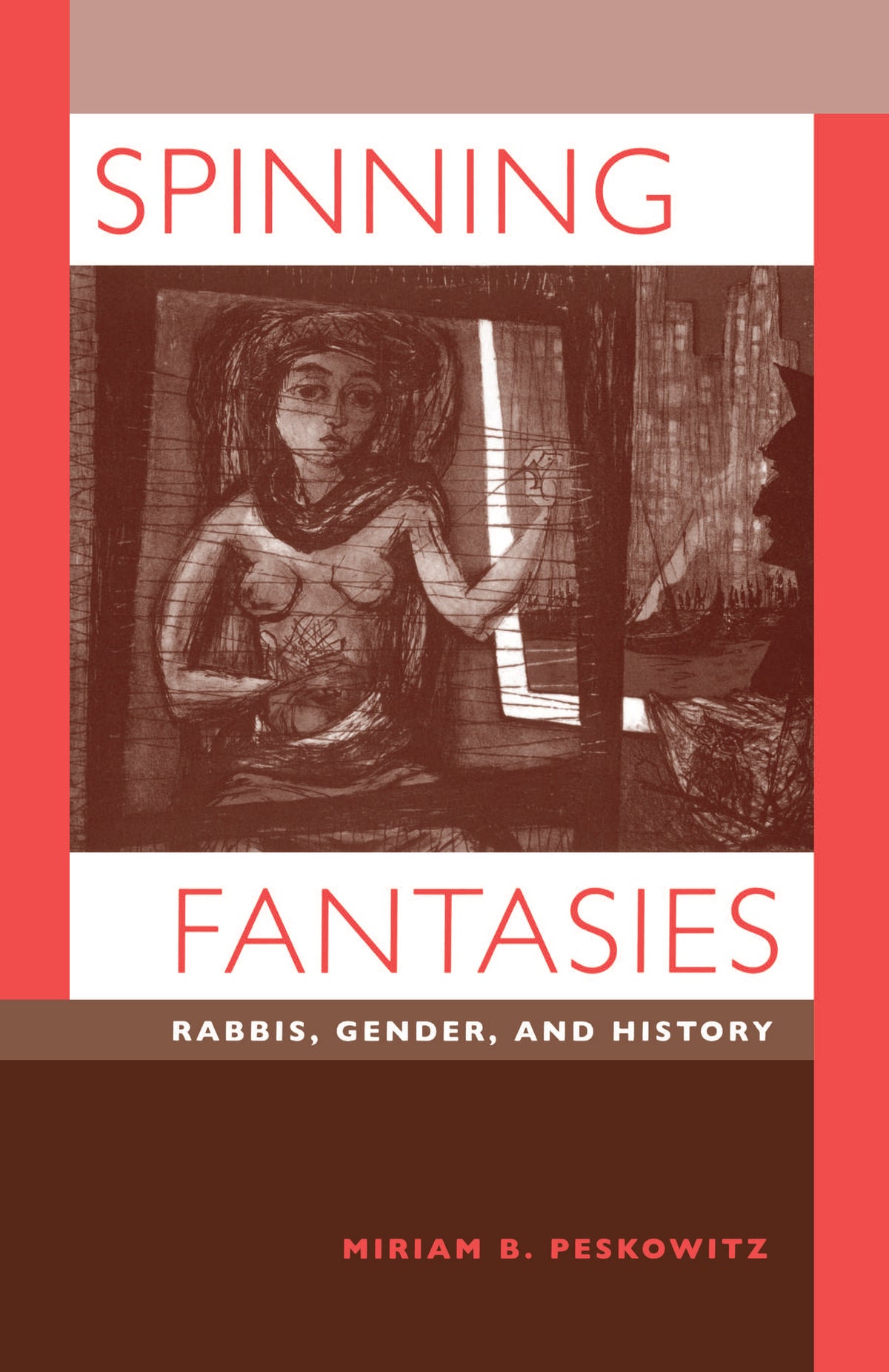 Cover image for Spinning Fantasies ISBN 9780520919495