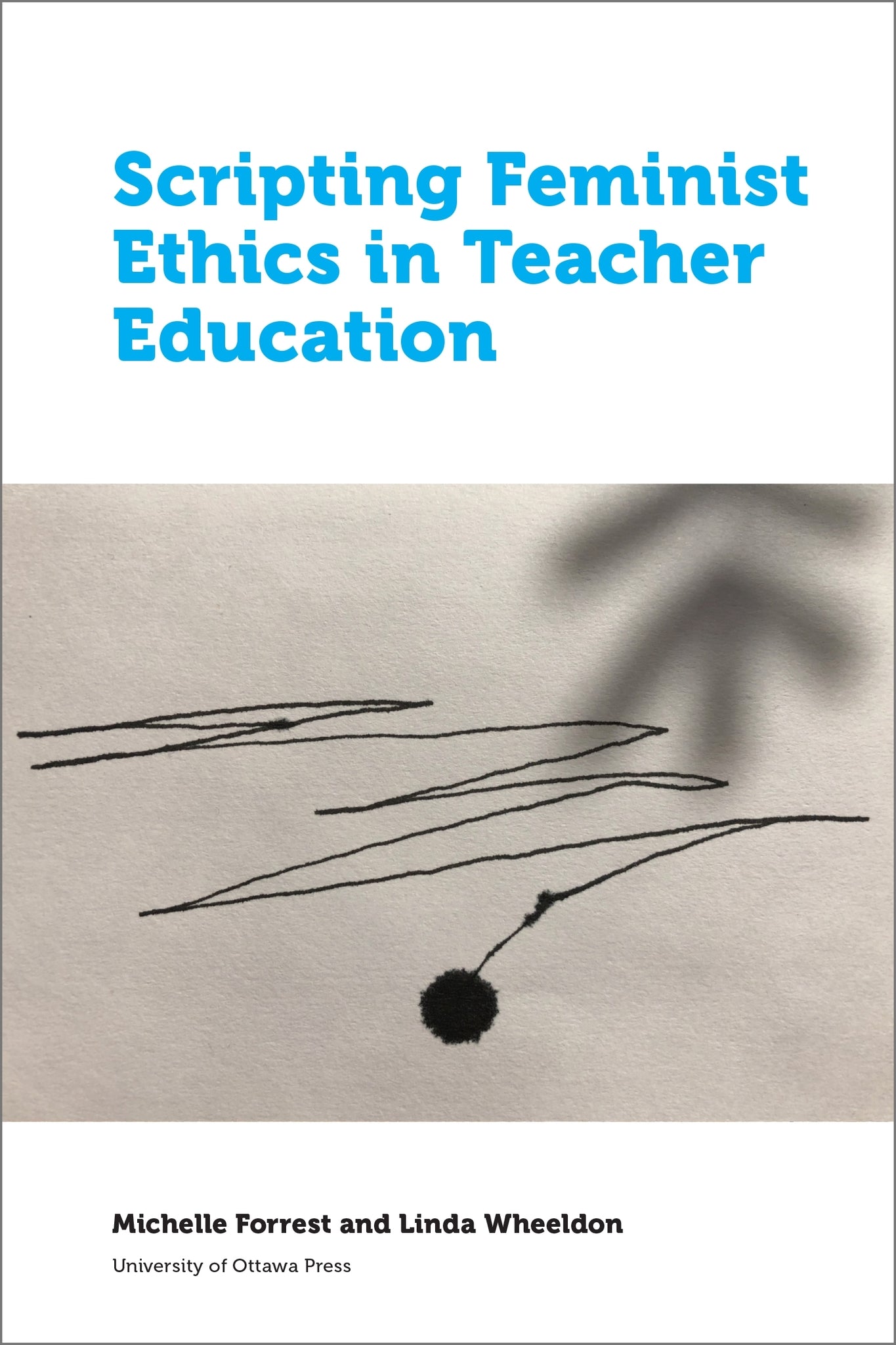 Cover image for Scripting Feminist Ethics in Teacher Education ISBN 9780776628110