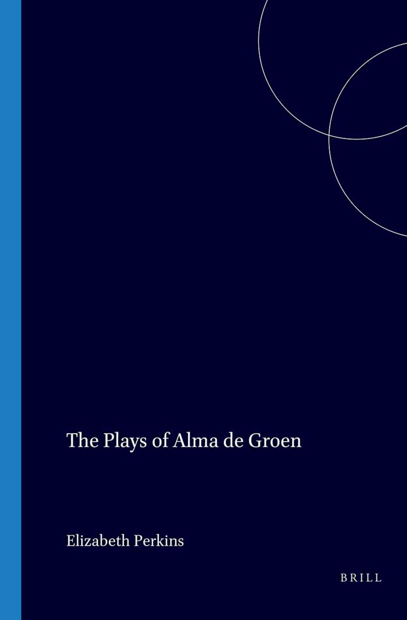 Cover image for The Plays of Alma de Groen ISBN 9789051837643