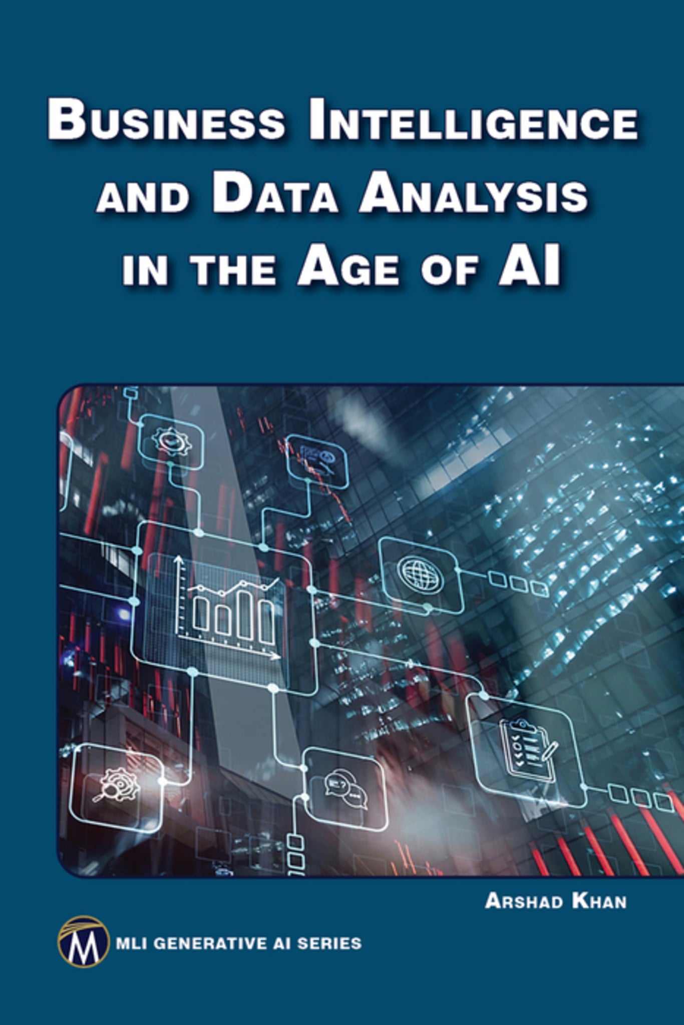 Cover image for Business Intelligence and Data Analysis in the Age of AI ISBN 9781501524257