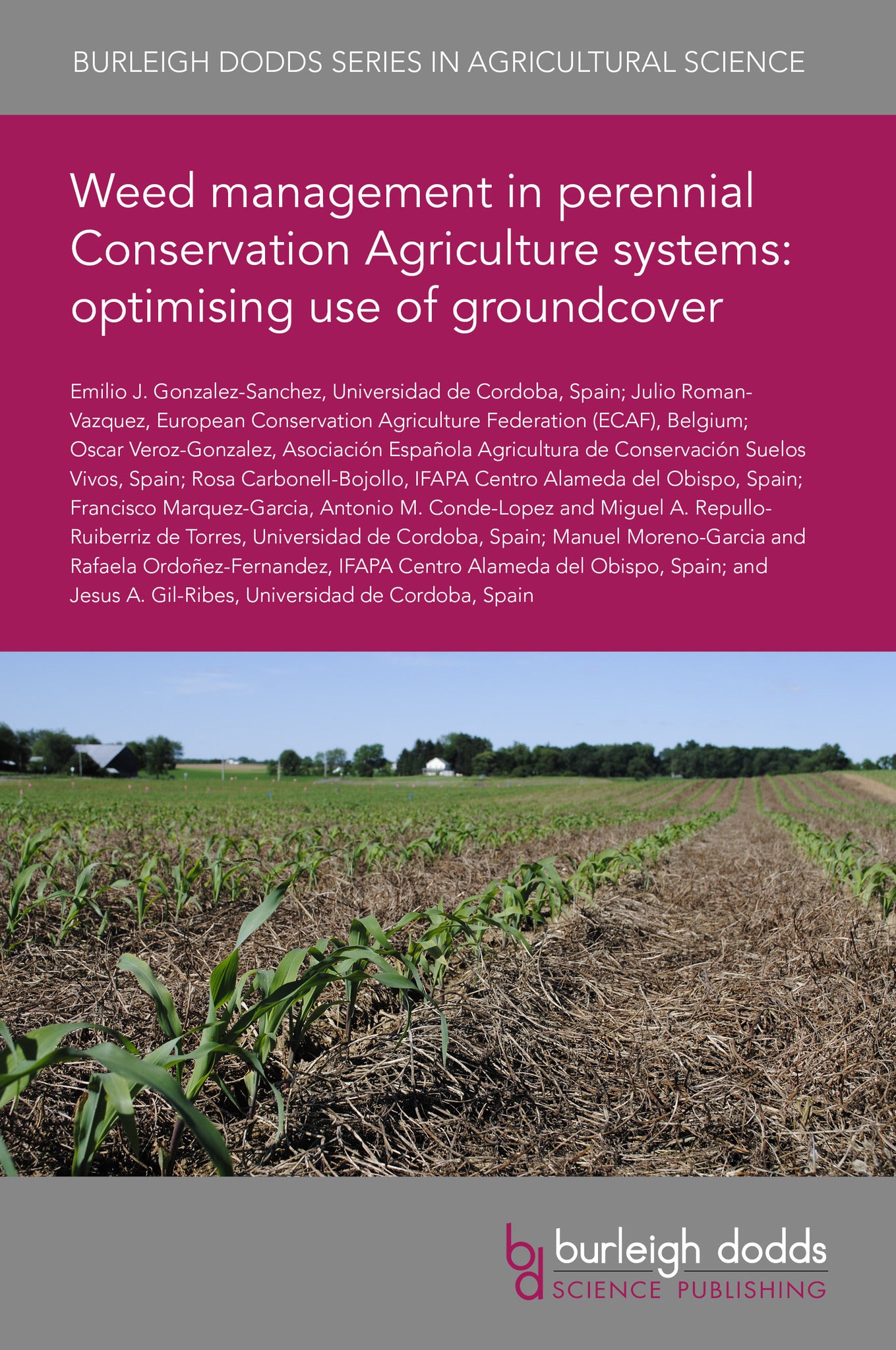 Cover image for Weed management in perennial Conservation Agriculture systems: optimising use of groundcover ISBN 9781835454411