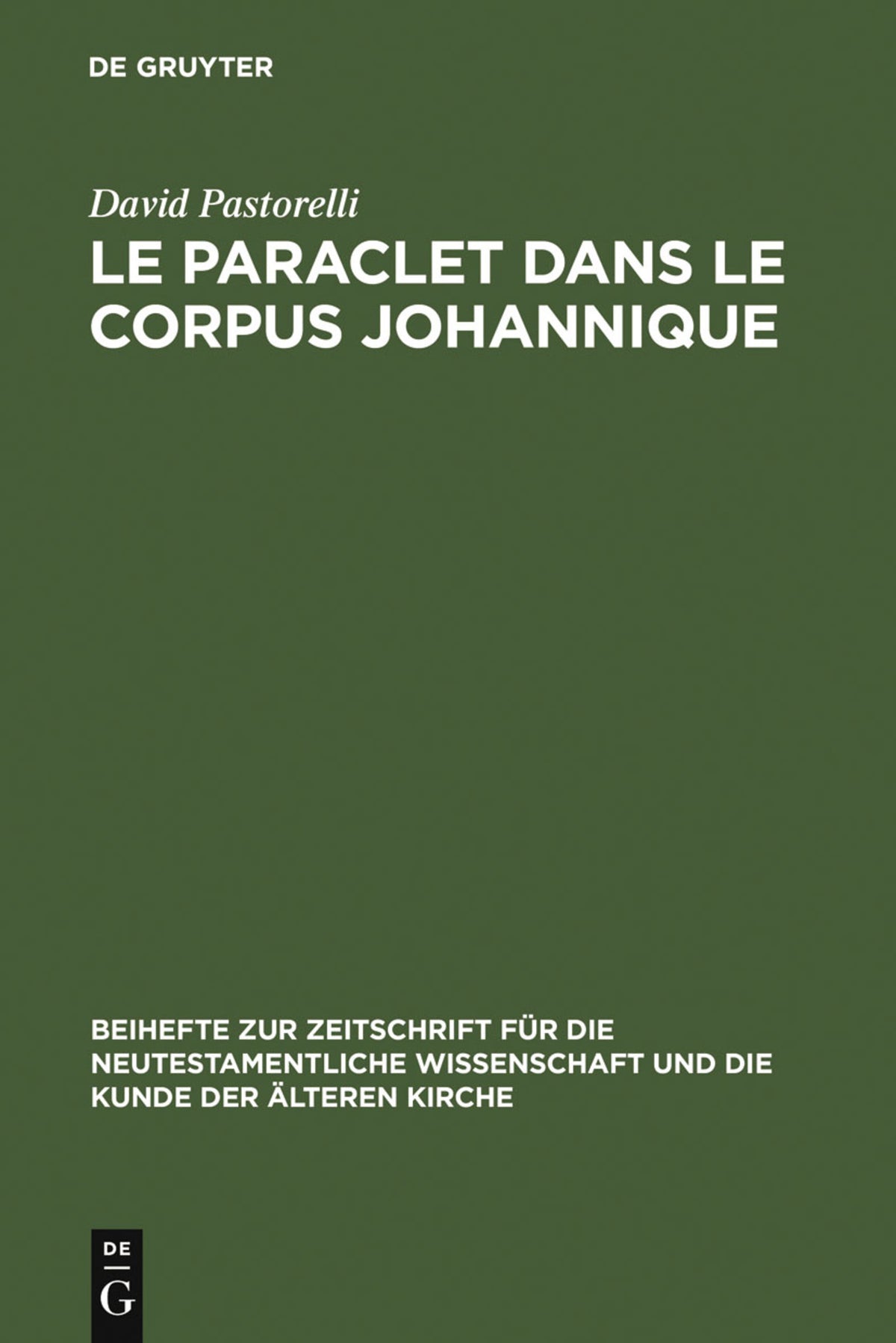 Cover image for Le Paraclet dans le corpus johannique ISBN 9783110190458