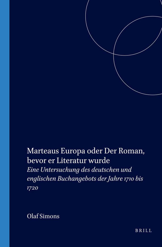 Marteaus Europa oder Der Roman, bevor er Literatur wurde