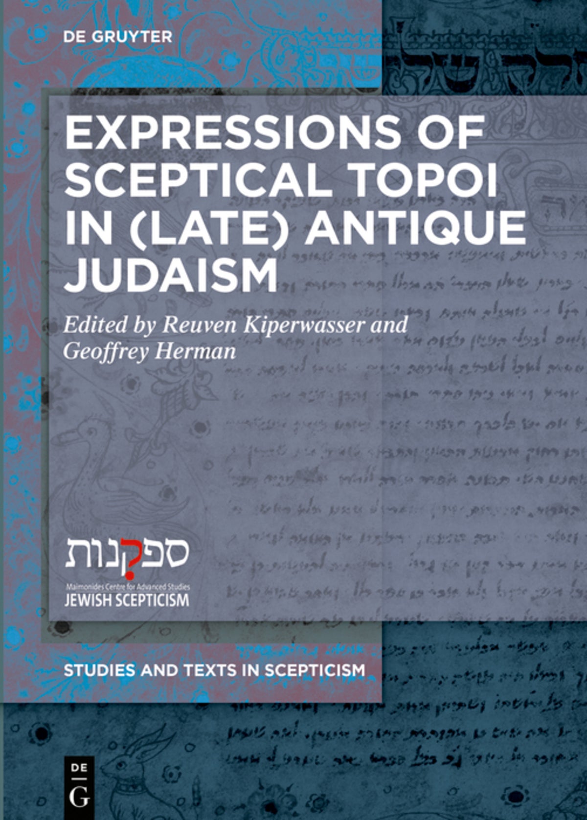 Cover image for Expressions of Sceptical Topoi in (Late) Antique Judaism ISBN 9783110671445