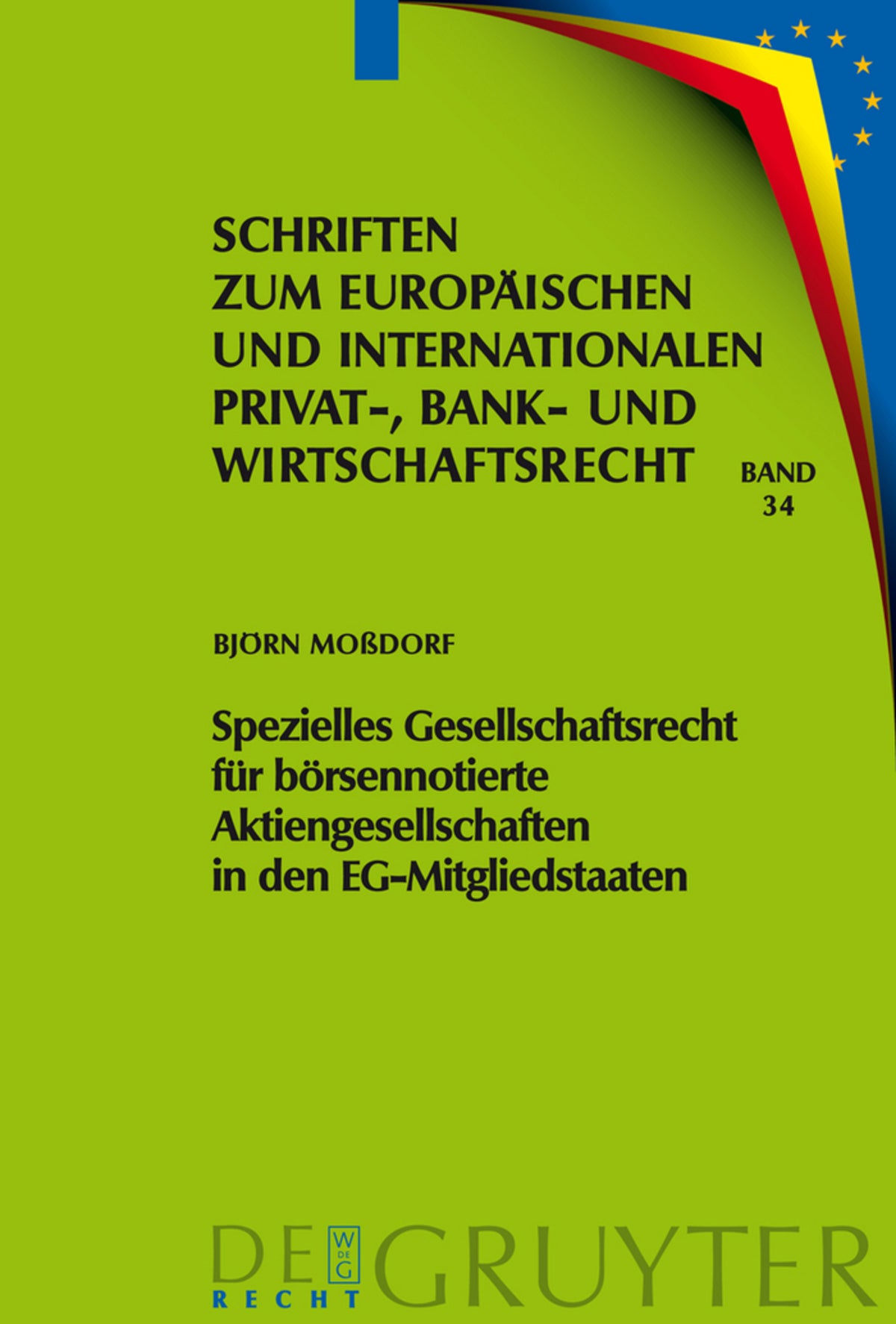 Cover image for Spezielles Gesellschaftsrecht für börsennotierte Aktiengesellschaften in den EG-Mitgliedstaaten ISBN 9783899497526