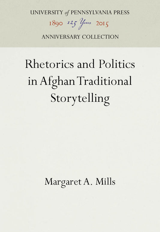 Rhetorics and Politics in Afghan Traditional Storytelling