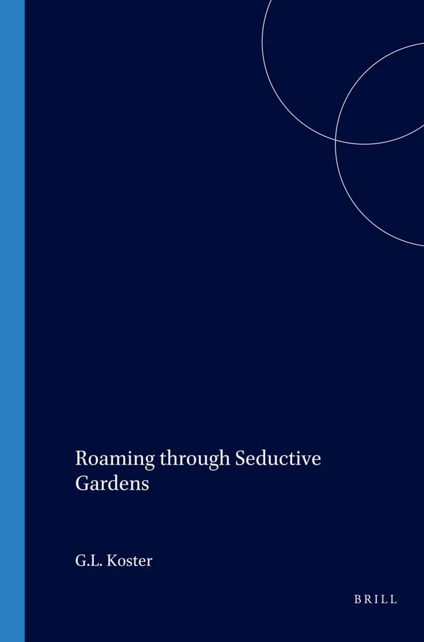Roaming through Seductive Gardens