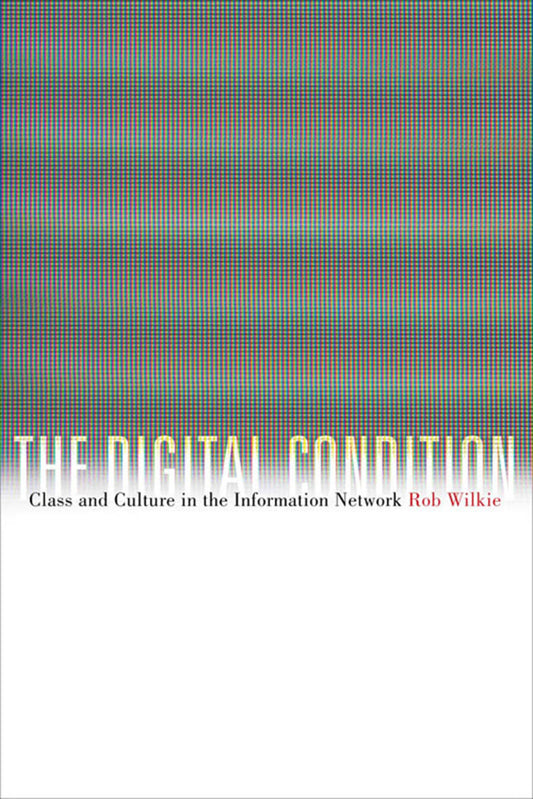 The Digital Condition