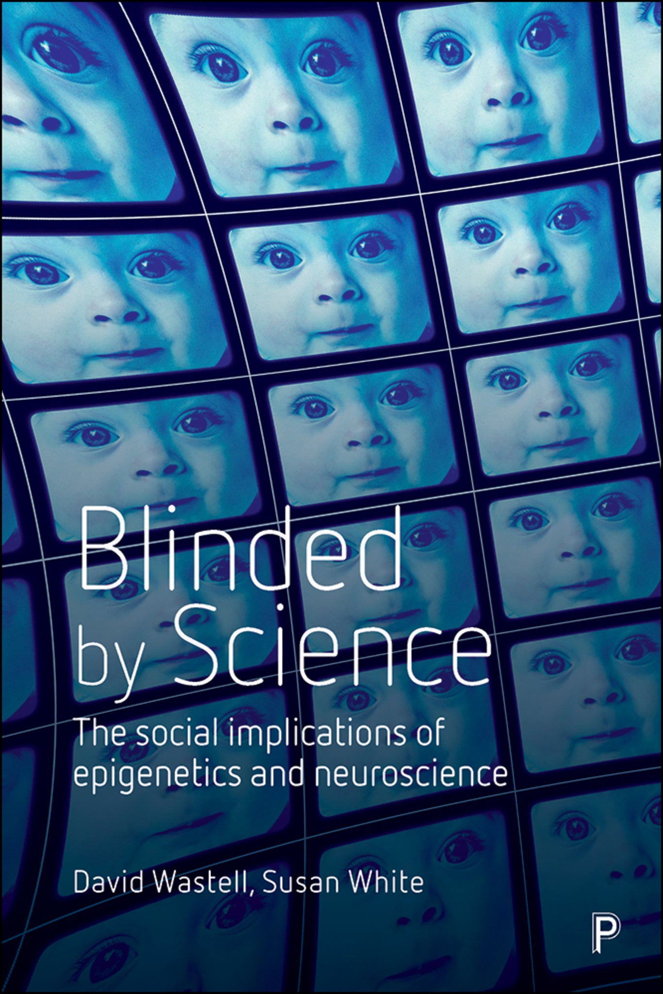 Cover image for Blinded by Science ISBN 9781447322337