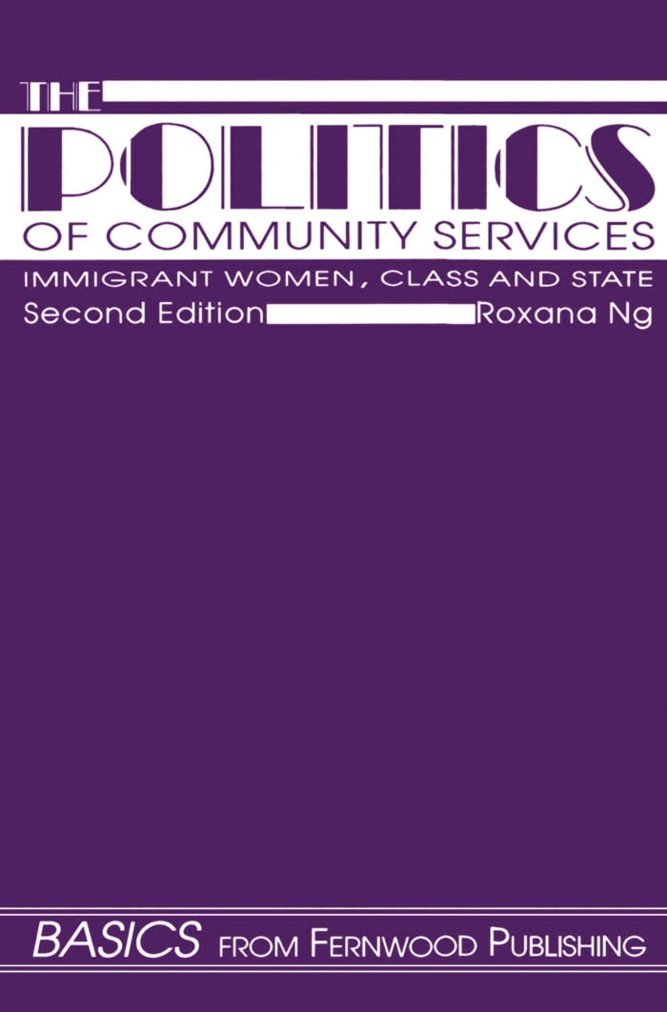 The Politics of Community Services, 2nd ed.