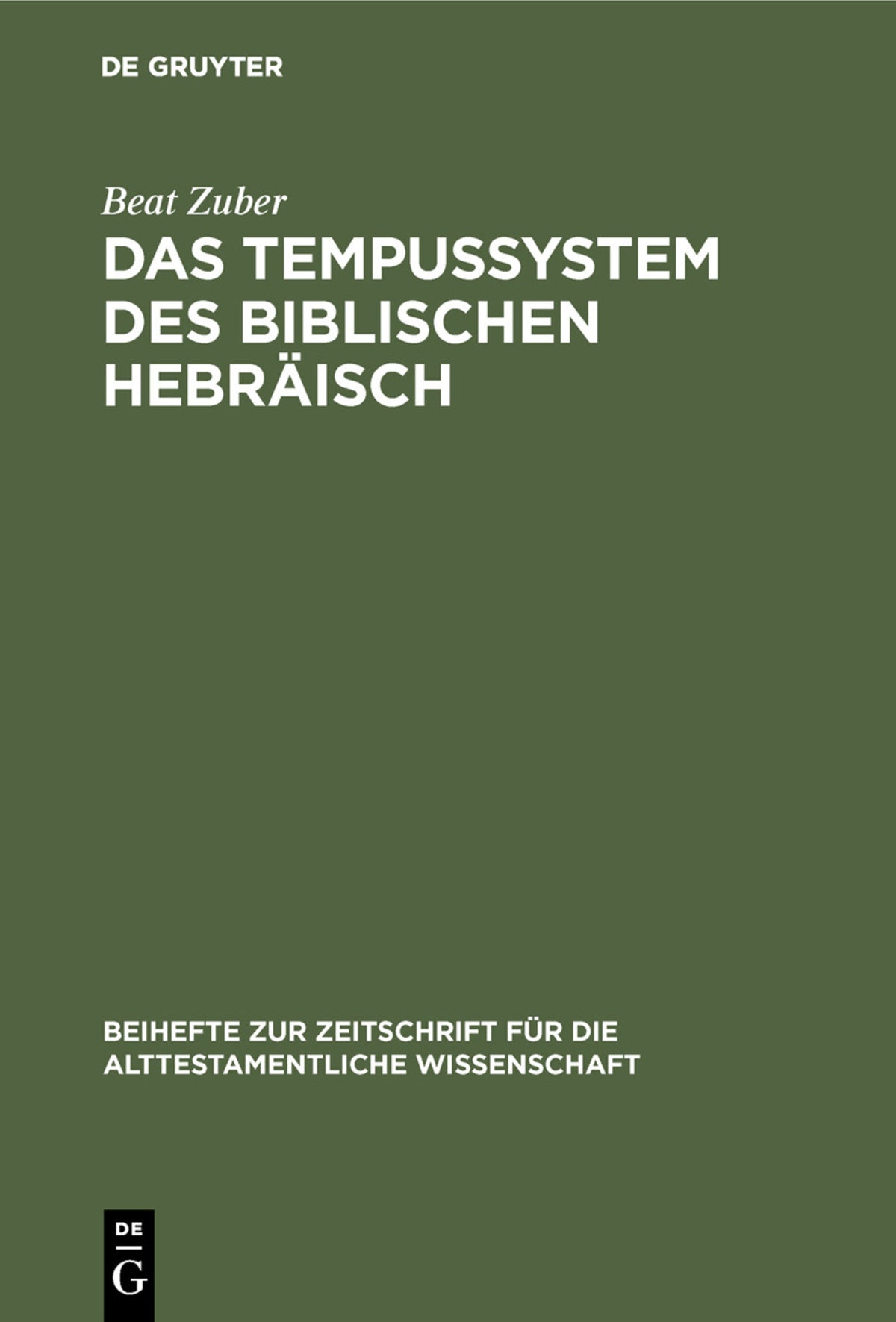 Cover image for Das Tempussystem des biblischen Hebräisch ISBN 9783110104028