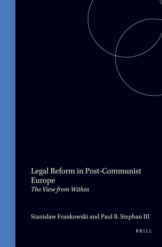 Legal Reform in Post-Communist Europe