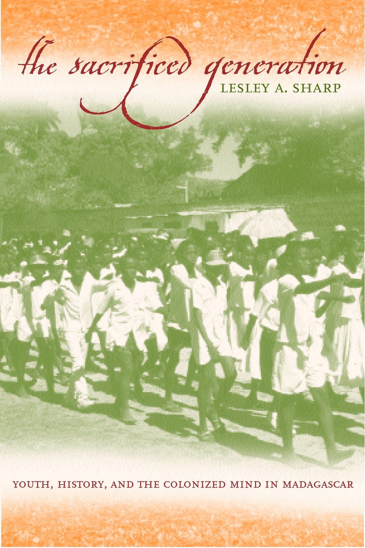 Cover image for The Sacrificed Generation ISBN 9780520935884