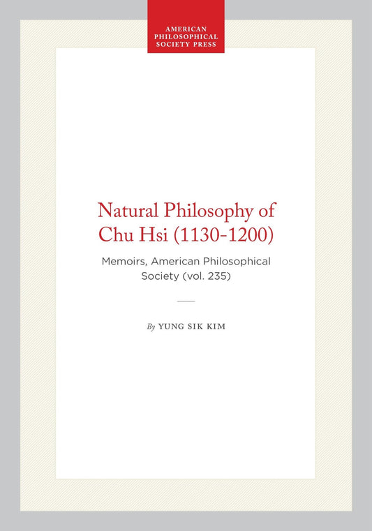 Natural Philosophy of Chu Hsi (1130-1200)