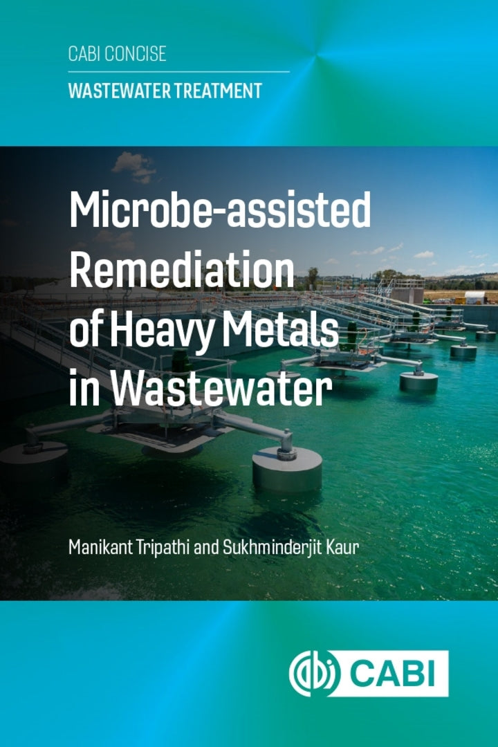 Cover image for Microbe Assisted Remediation of Heavy Metals in Wastewater ISBN 9781836993957