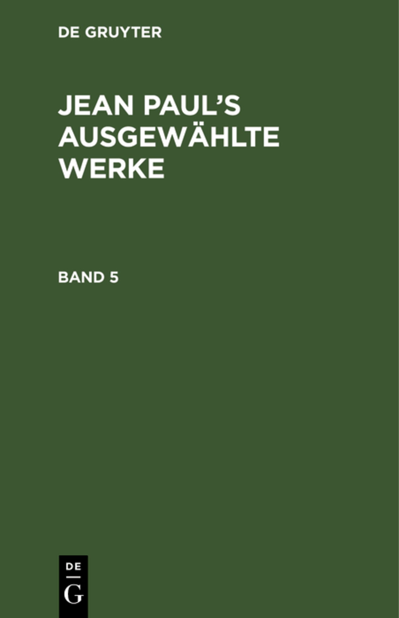 Jean Paul: Jean Paul’s ausgewählte Werke. Band 5
