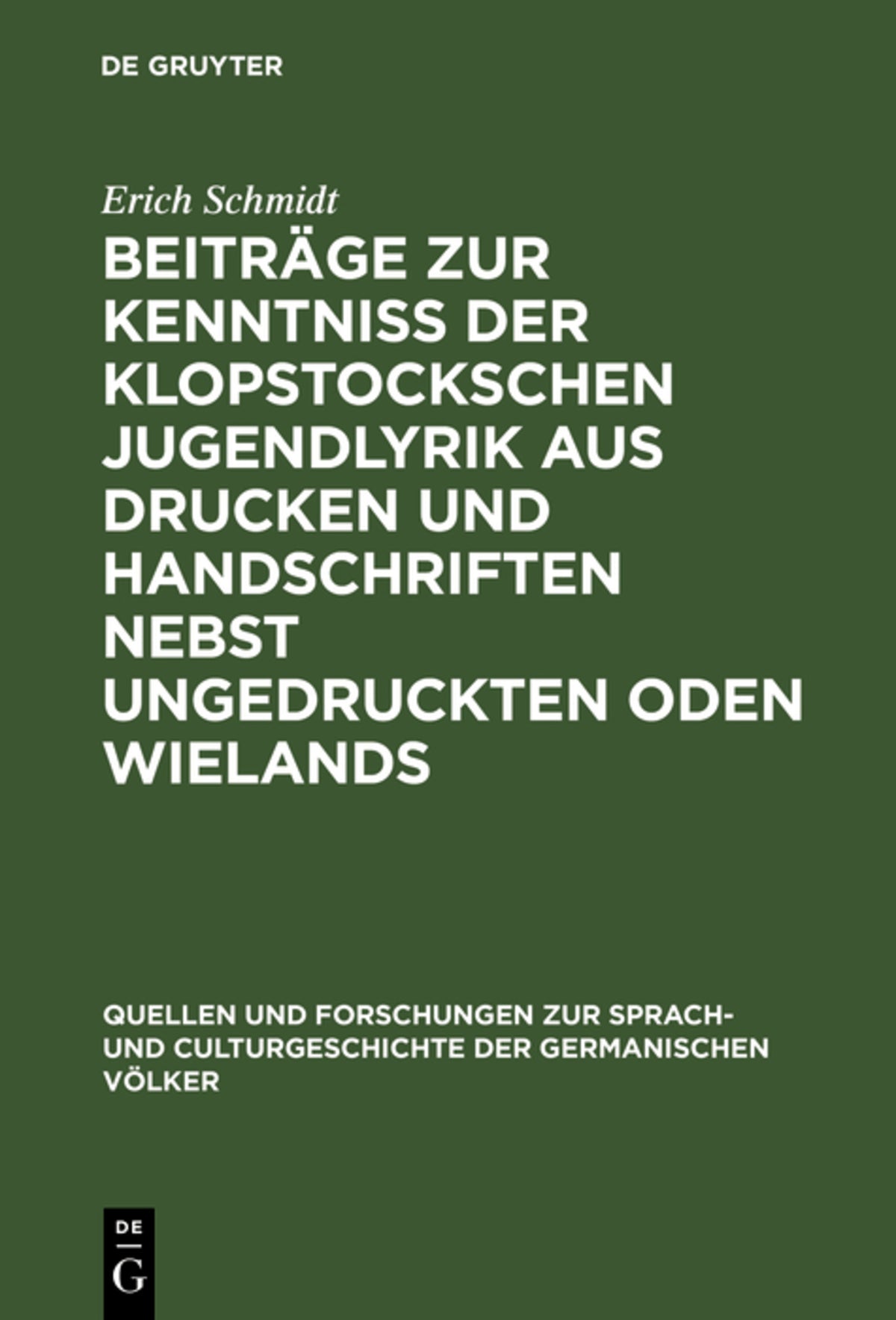 Cover image for Beiträge zur Kenntniss der Klopstockschen Jugendlyrik aus Drucken und Handschriften nebst ungedruckten Oden Wielands ISBN 9783111272238