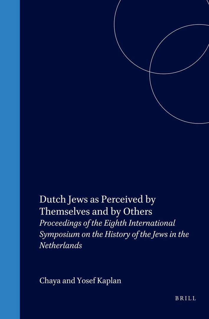 Cover image for Dutch Jews as Perceived by Themselves and by Others ISBN 9789004117051
