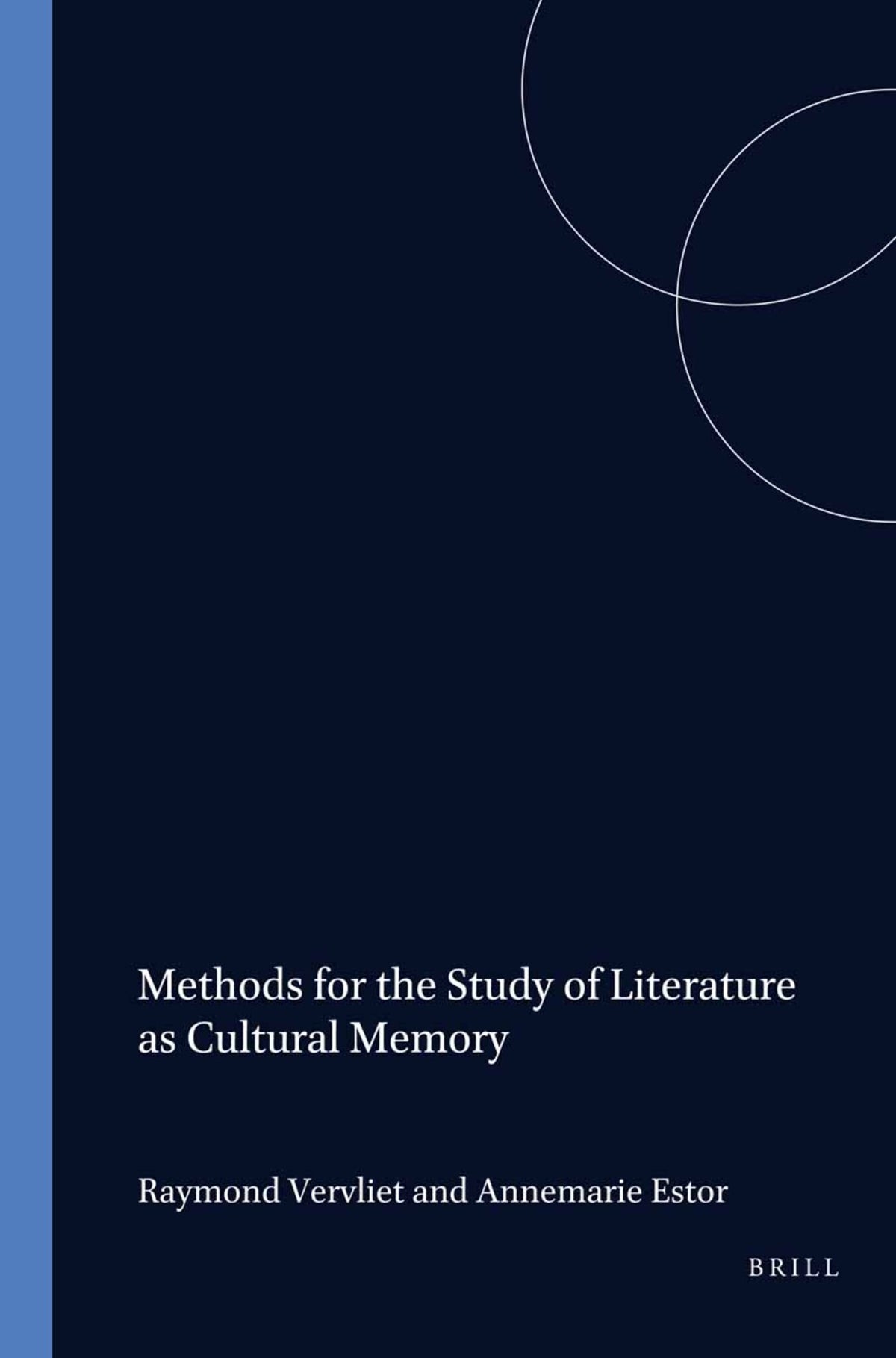 Cover image for Methods for the Study of Literature as Cultural Memory ISBN 9789042004504