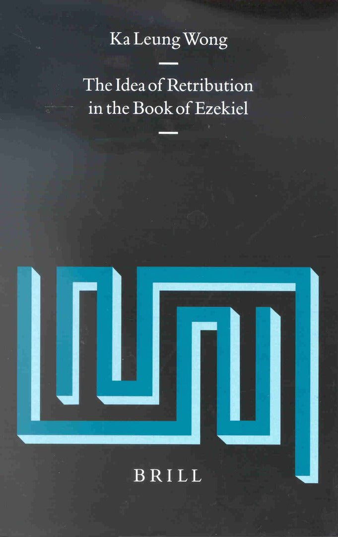Cover image for The Idea of Retribution in the Book of Ezekiel ISBN 9789004122567