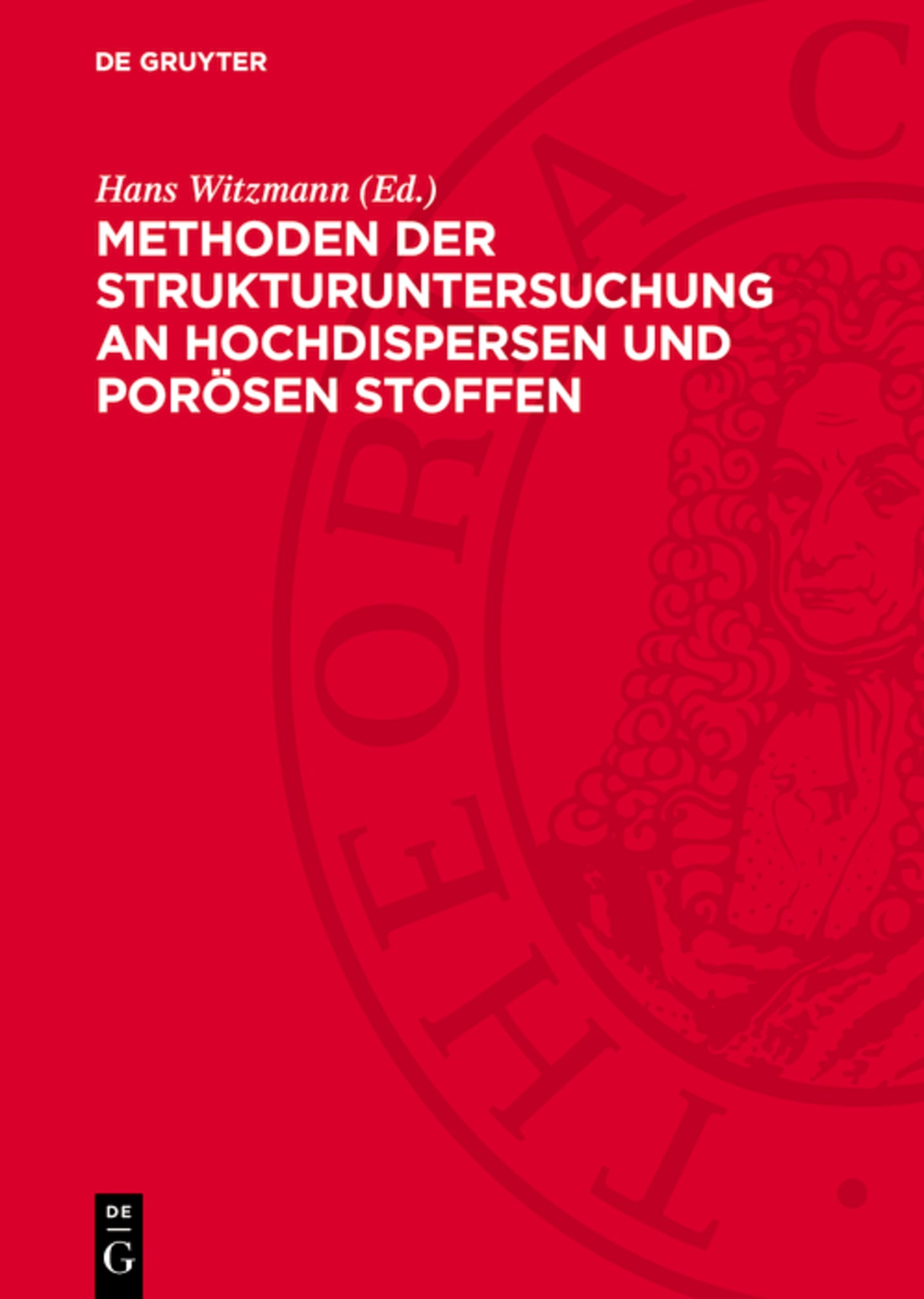 Methoden der Strukturuntersuchung an hochdispersen und porösen Stoffen