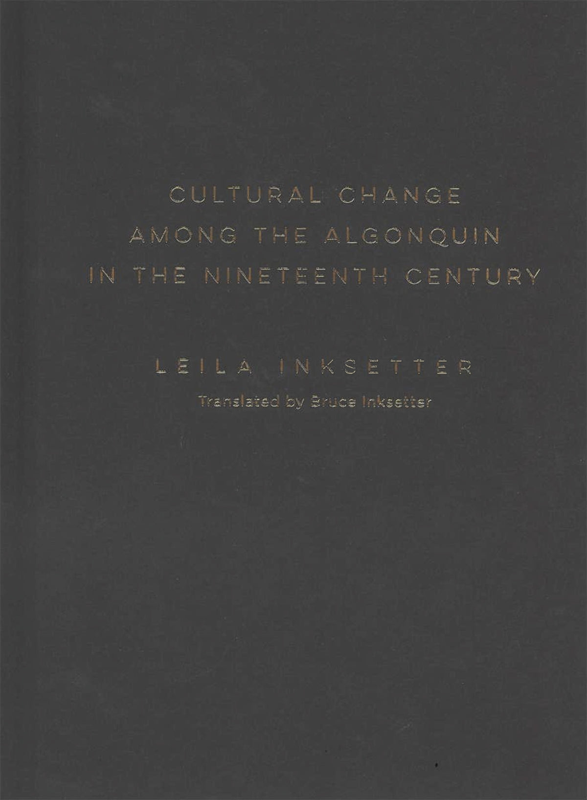Cultural Change among the Algonquin in the Nineteenth Century