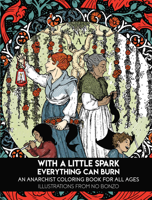 With a Little Spark Everything Can Burn