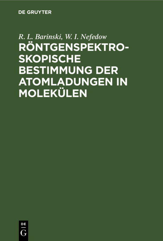 Röntgenspektroskopische Bestimmung der Atomladungen in Molekülen