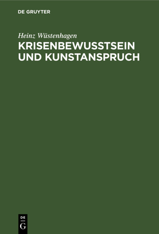 Krisenbewußtsein und Kunstanspruch