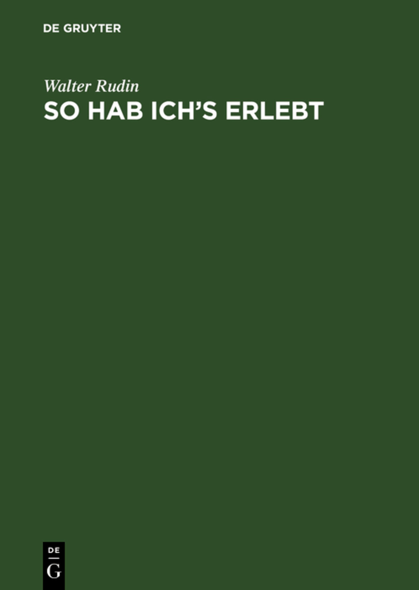 So hab ich’s erlebt