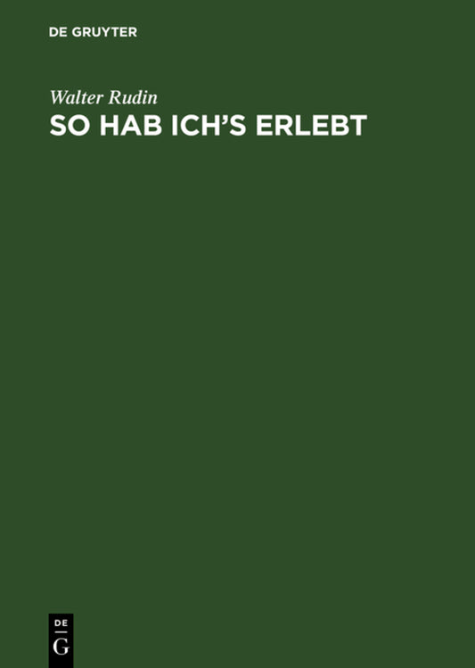 So hab ich’s erlebt