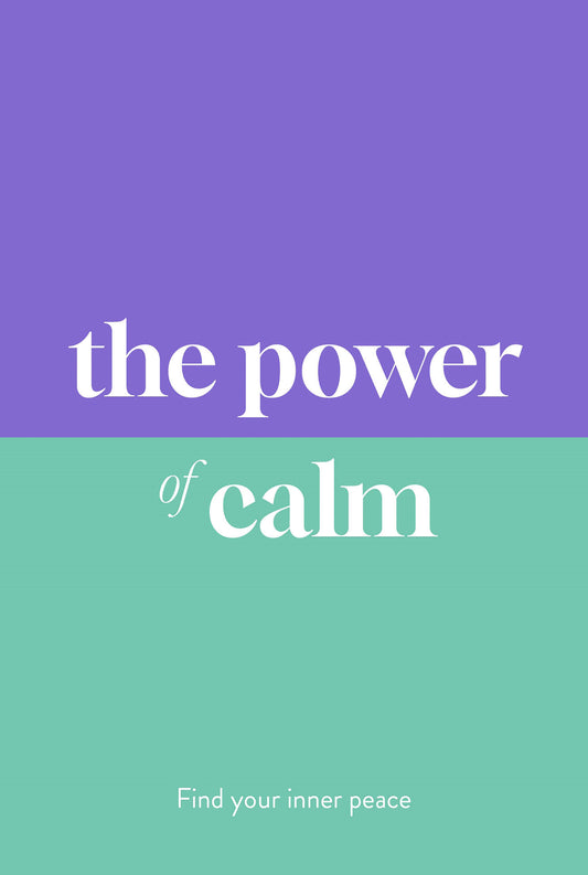 The Power of Calm