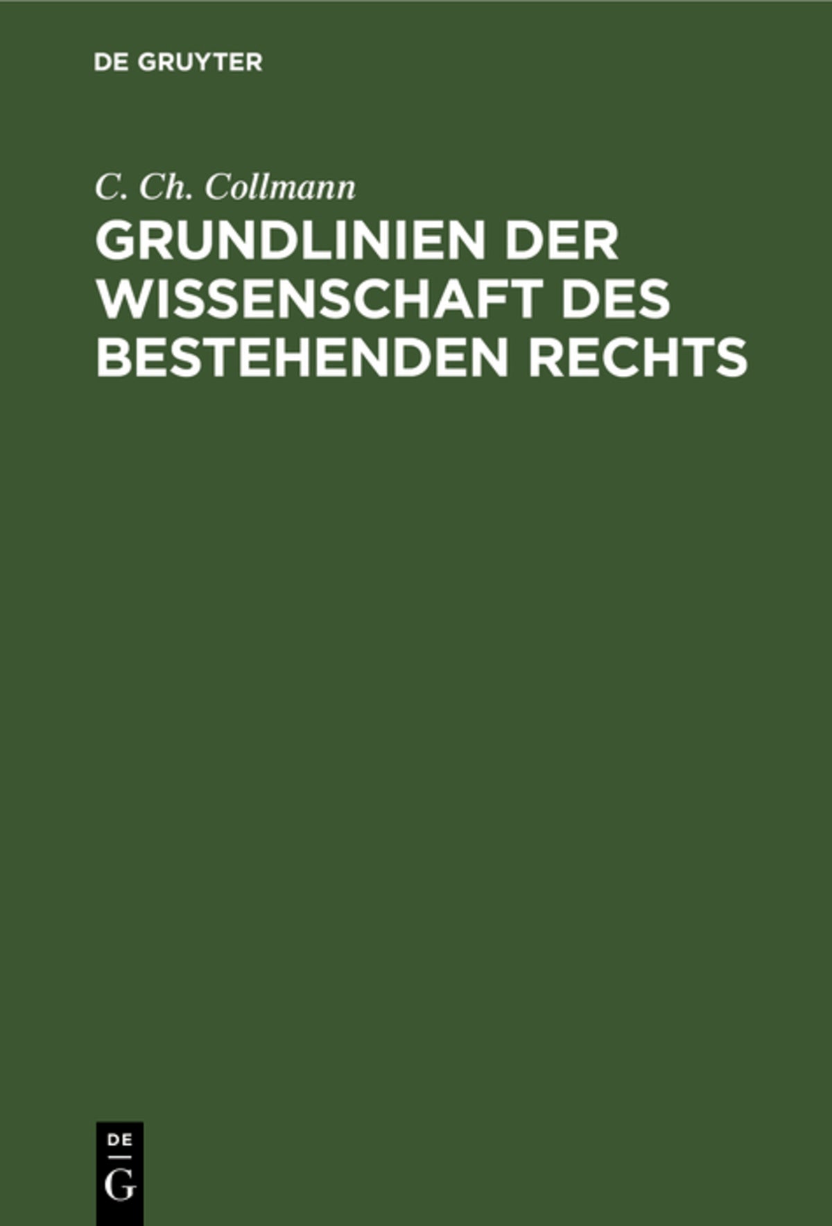 Cover image for Grundlinien der Wissenschaft des bestehenden Rechts ISBN 9783111106892