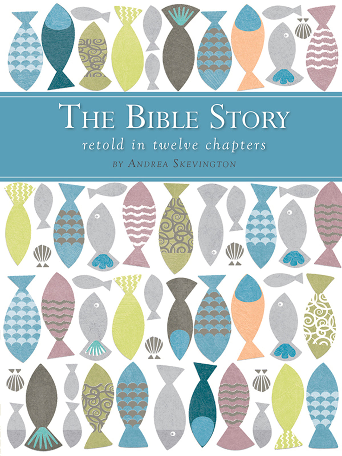 Cover image for The Bible Story Retold in Twelve Chapters ISBN 9780745976716