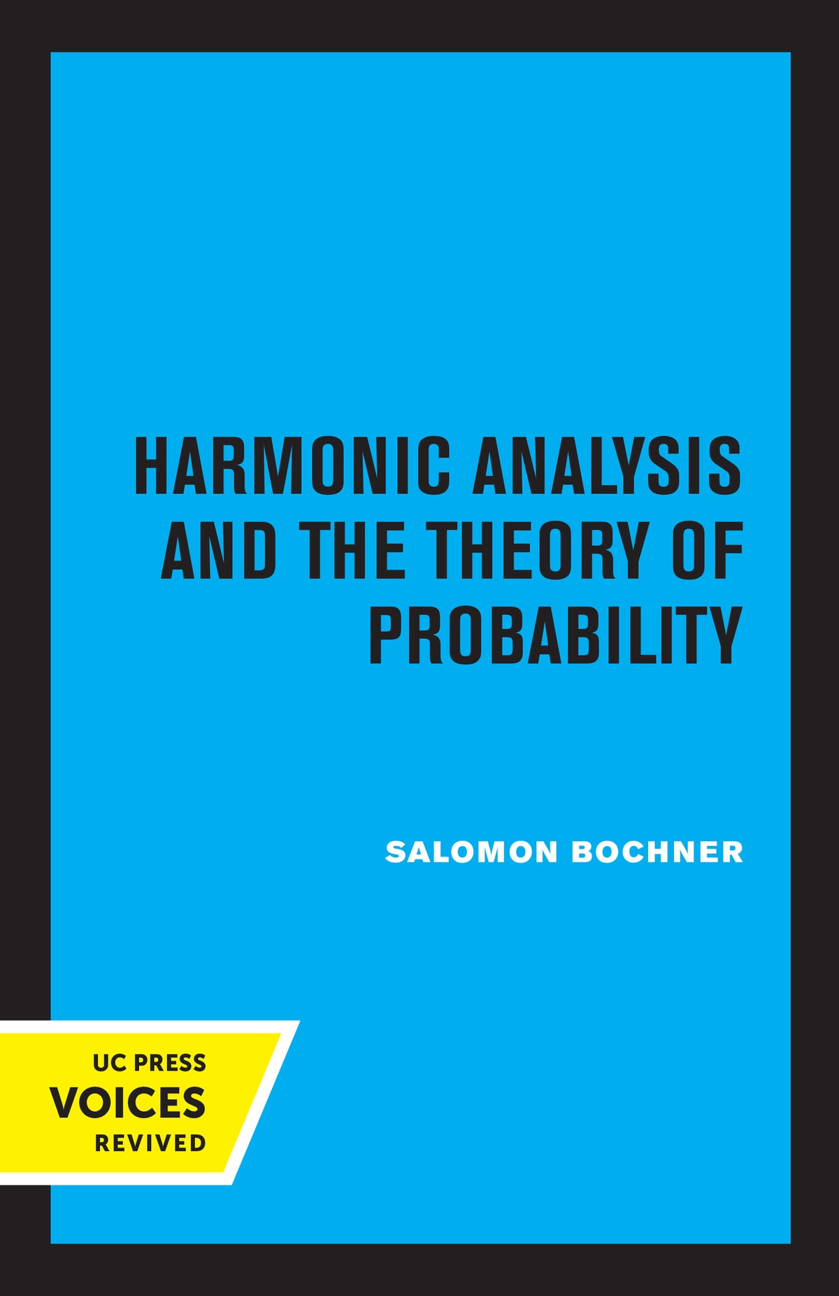 Cover image for Harmonic Analysis and the Theory of Probability ISBN 9780520345287
