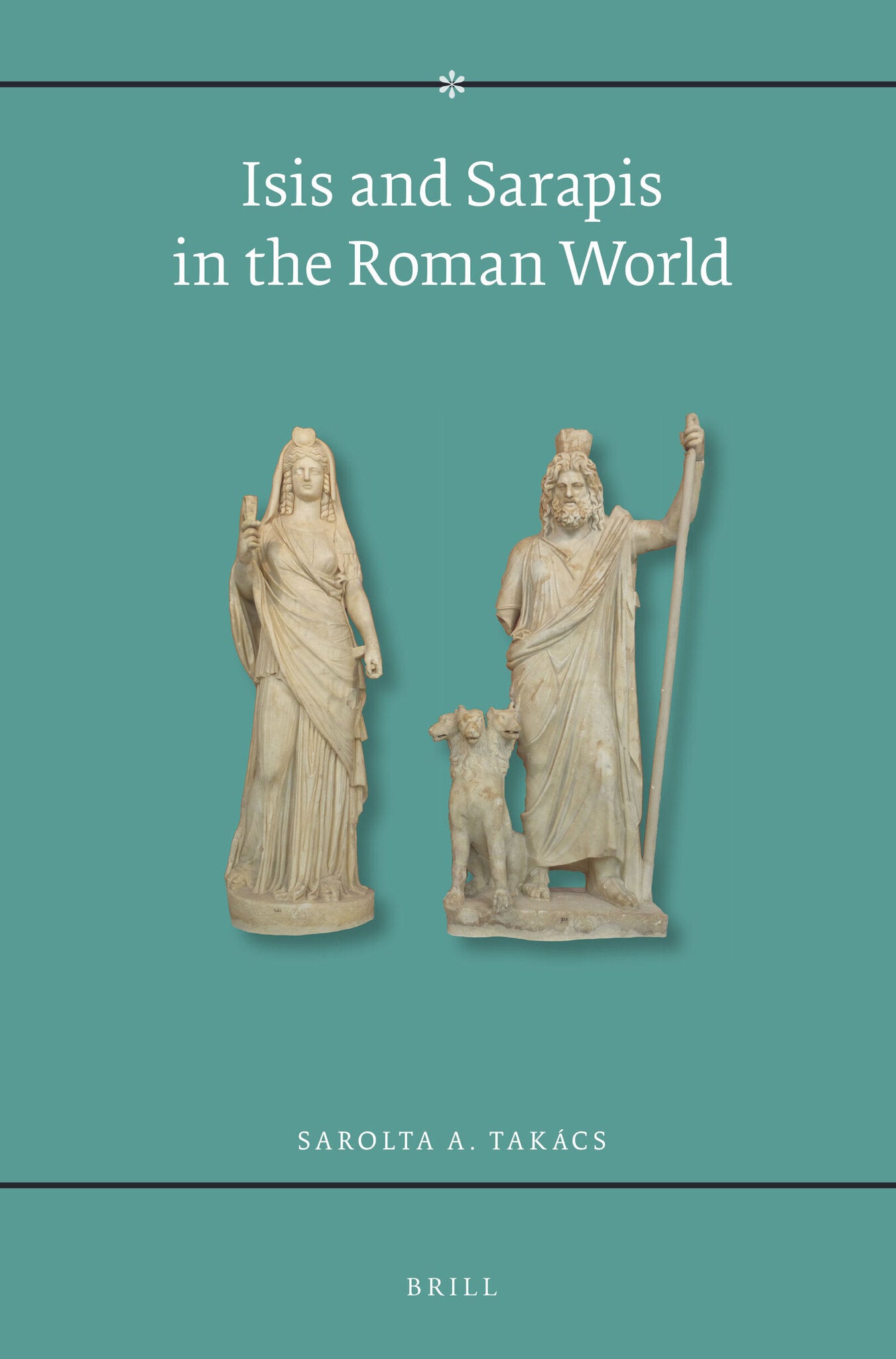 Cover image for Isis and Sarapis in the Roman World ISBN 9789004101210