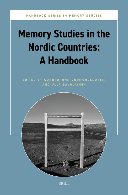 Memory Studies in the Nordic Countries: A Handbook