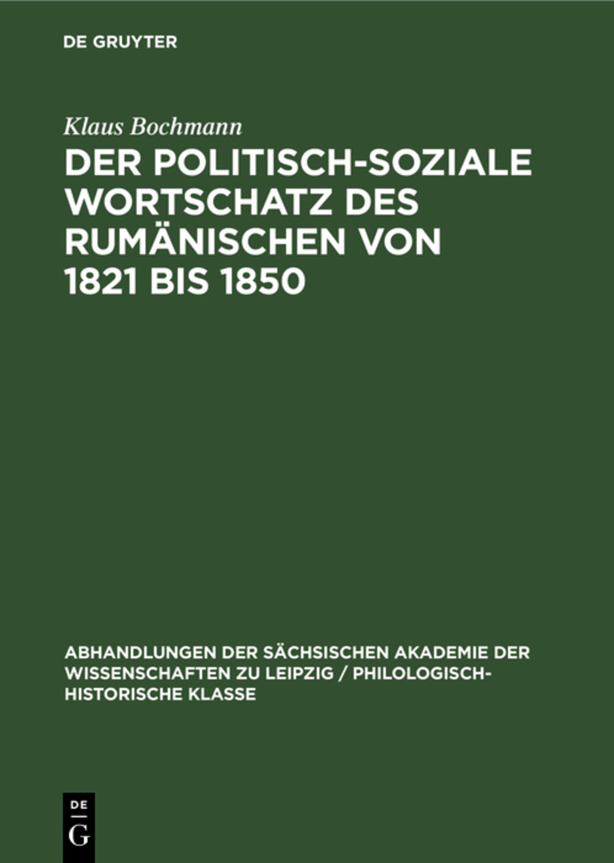 Cover image for Der Politisch-Soziale Wortschatz des Rumänischen von 1821 bis 1850 ISBN 9783112532799
