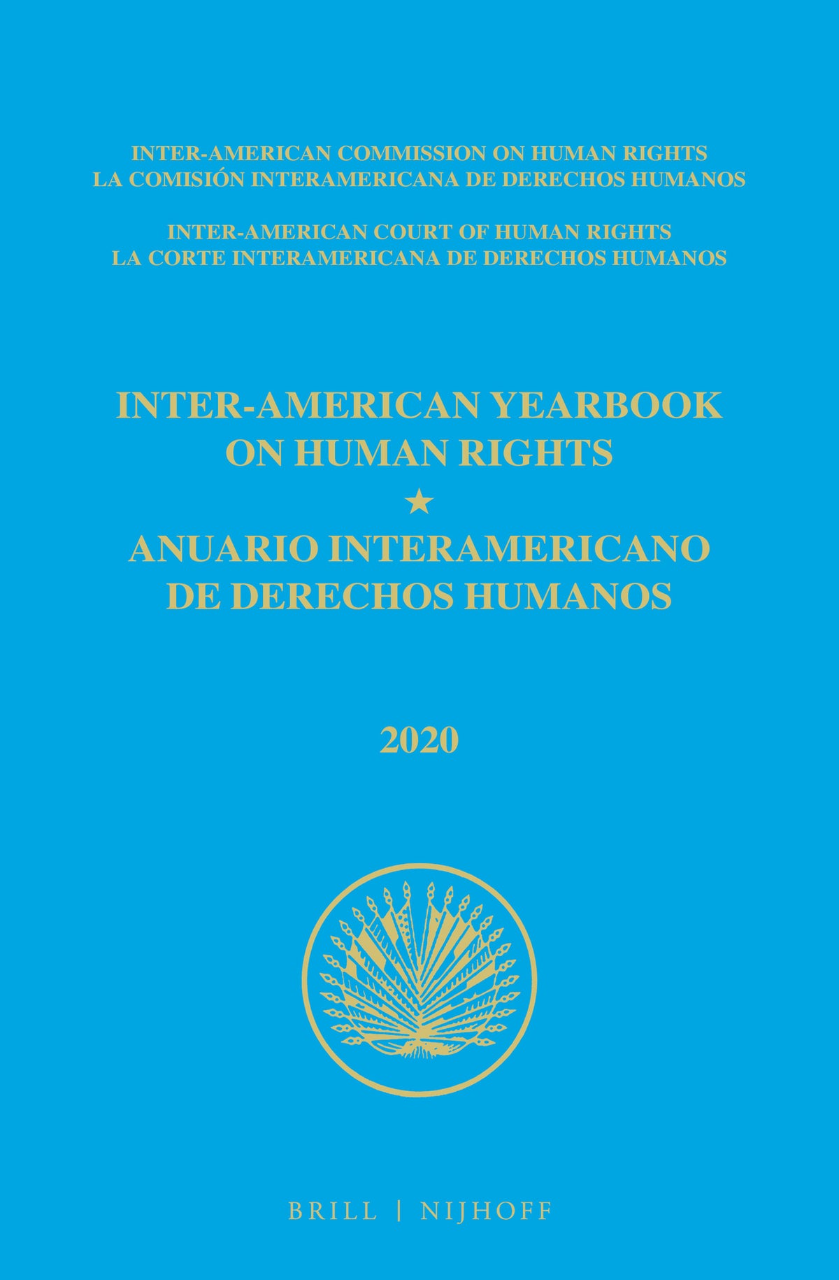 Inter-American Yearbook on Human Rights / Anuario Interamericano de Derechos Humanos, Volume 36 (2020) (VOLUME III)