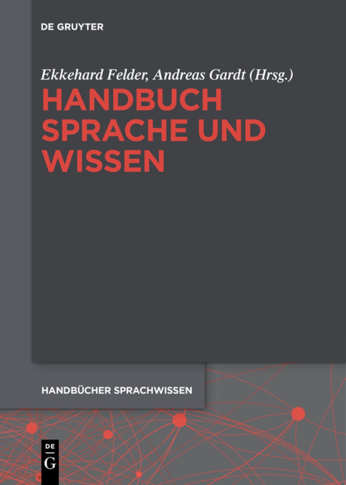 Cover image for Handbuch Sprache und Wissen ISBN 9783110578881