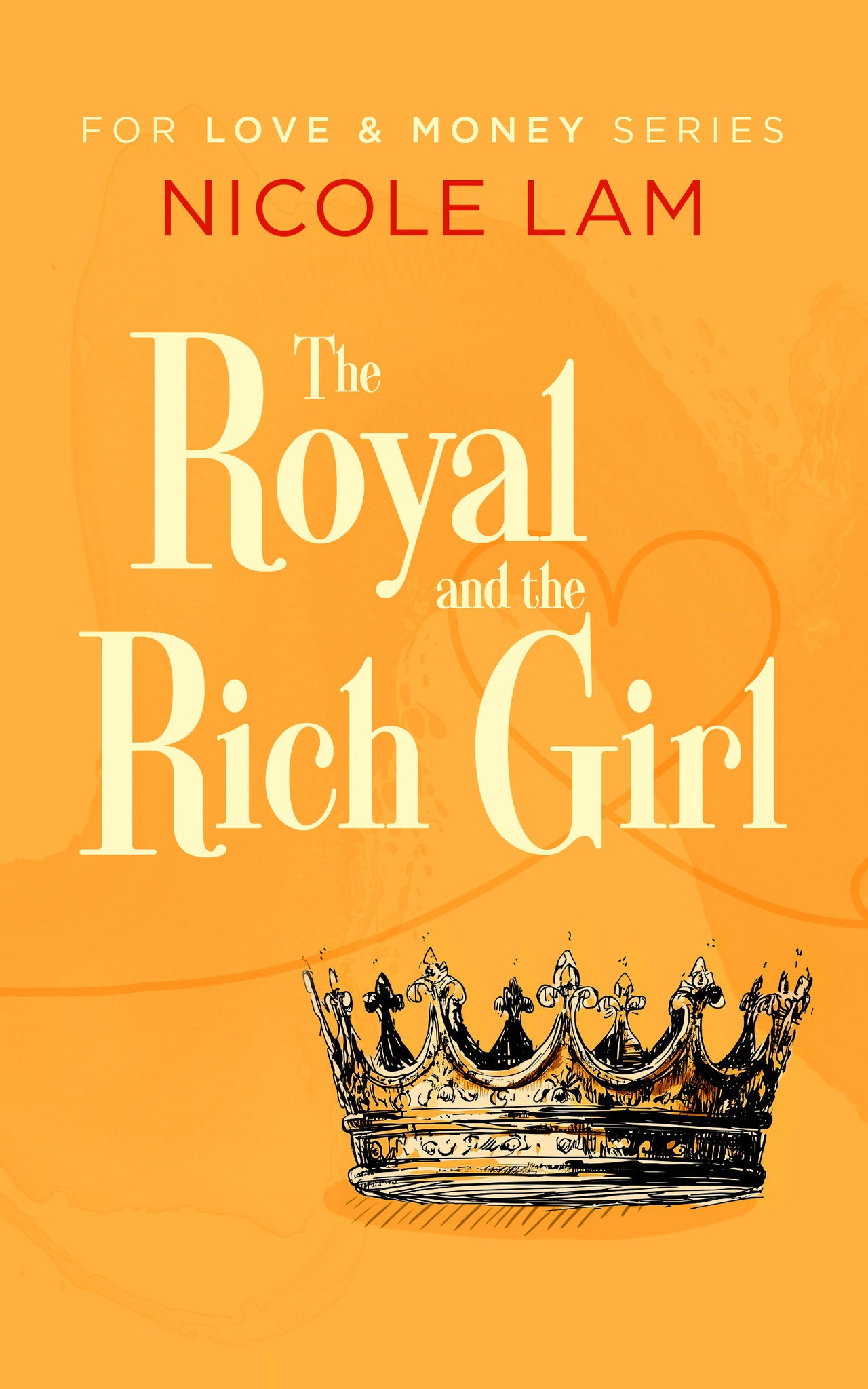 The Royal & the Rich Girl