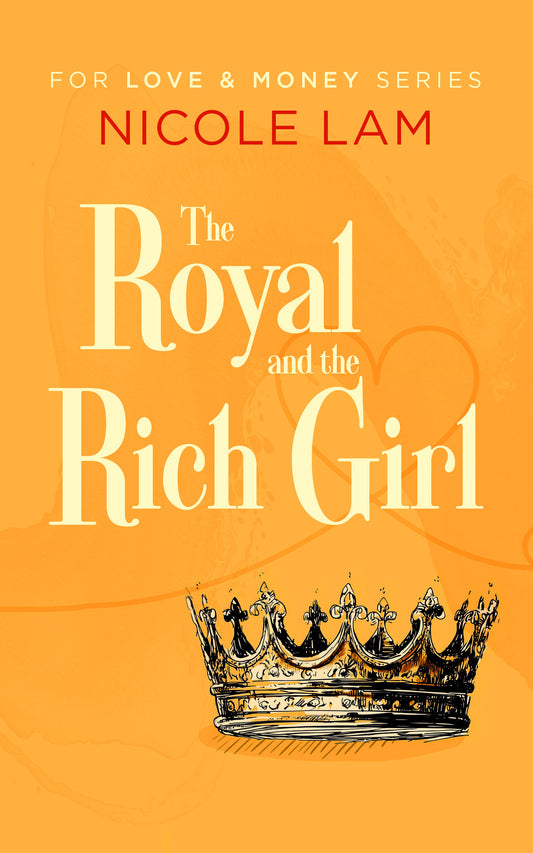 The Royal & the Rich Girl